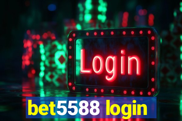 bet5588 login